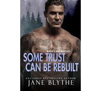 Some Trust Can Be Rebuilt: 6 (River's End Rescues)