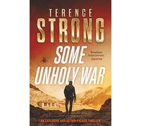 SOME UNHOLY WAR a high-stakes and action-packed thriller