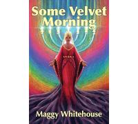 Some Velvet Morning: Another Tale Of The Blue Panda: 3