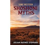 Some Western Shoshoni Myths