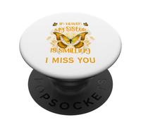 Some where in heaven My Sister is smiling down on Me PopSockets Adhesive PopGrip