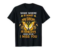 Some Where in Heaven My Sister is Smiling Down on Me T-Shirt