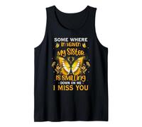 Some Where in Heaven My Sister is Smiling Down on Me Tank Top