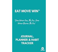 Some Women Fear The Fire: 12 Week Habit Tracker, Journal & Planner