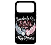Somebody Else Is Alive Because Of My Person Organ Donor Case for iPhone 17 Pro Max
