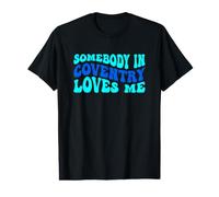 Somebody in Coventry Loves Me Modern Boho Vibe Value Graphic T-Shirt