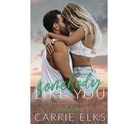 Somebody Like You: A Small Town Single Parent Romance (The Heartbreak Brothers)