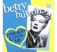 Betty Hutton – Somebody Loves Me