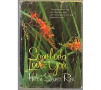 Somebody loves you by Helen Steiner Rice (1976-05-03)