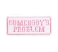 Somebody’s Problem Patch, Cute Minimalist Pink Text Embroidered Iron On and Sew On Patch for Backpack, Hoodie, Hat or Jacket, Sassy Boundary-Setting Gift for Women, Girls, Introverts and Empaths