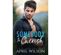 Somebody to Cherish: An Age Gap Protector Gay Romance: 3 (A Tyler Jamison Novel)