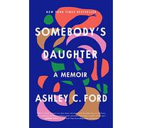 Somebody's Daughter: A Memoir
