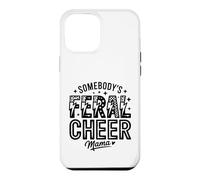 Somebody's Feral Cheer Mama Wild Mom Spirit Case for iPhone 12 Pro Max