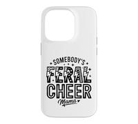 Somebody's Feral Cheer Mama Wild Mom Spirit Case for iPhone 14 Pro