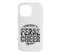 Somebody's Feral Cheer Mama Wild Mom Spirit Case for iPhone 14 Pro Max