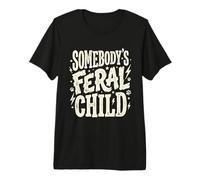 Somebody's Feral Child Funny Retro Kids Mother Premium T-Shirt