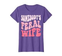Somebodys Feral Wife T-Shirt
