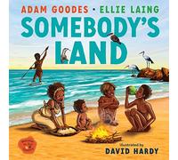 Somebody's Land: Welcome to Our Country