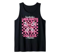 Somebody's Loud Mouth Soccer Mama Mom Mother's Day Coquette Tank Top
