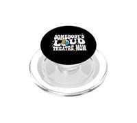 Somebody's loud theatre mom Theatre Actor stage mom PopSockets PopGrip for MagSafe