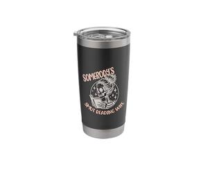 Somebody's Smut Reading Wife Spicy Books Romance Skeleton Stainless Steel Insulated Tumbler