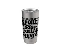 Somebody's Spoiled Blue Collar Wife Trendy Groovy Quotes Stainless Steel Insulated Tumbler