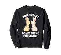 Somebunny Loves Being Pregnant Easter Bunny Announcement Sweatshirt
