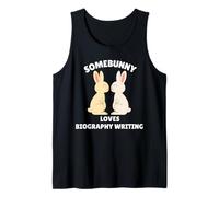 Somebunny Loves Biography Writing Cute Easter Bunny Gift Tank Top
