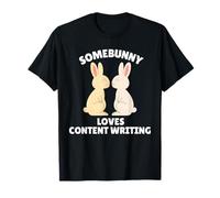 Somebunny Loves Content Writer Cute Easter Bunny Writer Gift T-Shirt
