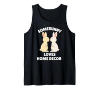 Somebunny Loves Home Decor Cute Easter Bunny Interior Design Tank Top