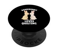 Somebunny Loves Quilting Cute Easter Bunny Quilter Gift PopSockets Adhesive PopGrip