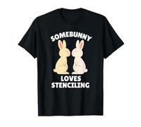 Somebunny Loves Stenciling Cute Easter Bunny Stencil Artist T-Shirt