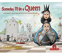 Someday I'll Be a Queen - Bundle: A Pawn's Journey Across the Chess Board