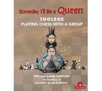 Someday I'll Be a Queen - Toolbox : Playing Chess with Children