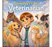 Someday I'll Be A Veterinarian