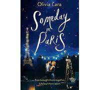 Someday in Paris: A magical new love story for hopeless romantics