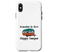 Someday Is Now Happy Camper RV Case for iPhone X/XS