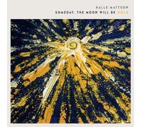 Someday The Moon Will Be Gold