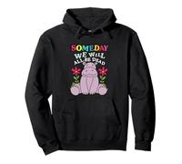 Someday We Will All Be Dead Unhinged Gen Z Dark Humor Meme Pullover Hoodie