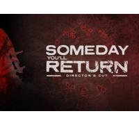 Someday You'll Return Director's Cut (PC) Steam Account - GLOBAL