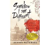 Somehow I Am Different: Narratives of Searching and Belonging in Jewish Budapest