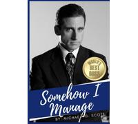 Somehow I Manage: A Journal for Michael Scott Fans (The Office)
