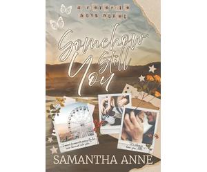 Somehow Still You: A Rockstar Romance (The Reverie Boys)