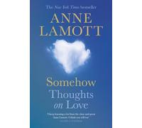 Somehow: Thoughts on Love