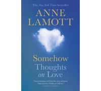 Somehow : Thoughts on Love