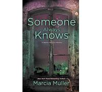 Someone Always Knows: 32 (Sharon McCone Mystery)