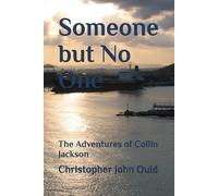 Someone but No One: The Adventures of Collin Jackson: 1