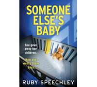 Someone Else’s Baby: A gripping psychological thriller with a heart stopping ending (Missing Children Standalone Psychological Thrillers)