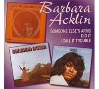 Someone Else's Arms / I Did It / I Call It Trouble By Barbara Acklin (1999-05-28)