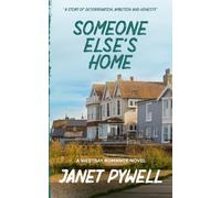 Someone Else's Home: A story of determination, ambition and honesty.: 4 (The Westbay Romance Series)